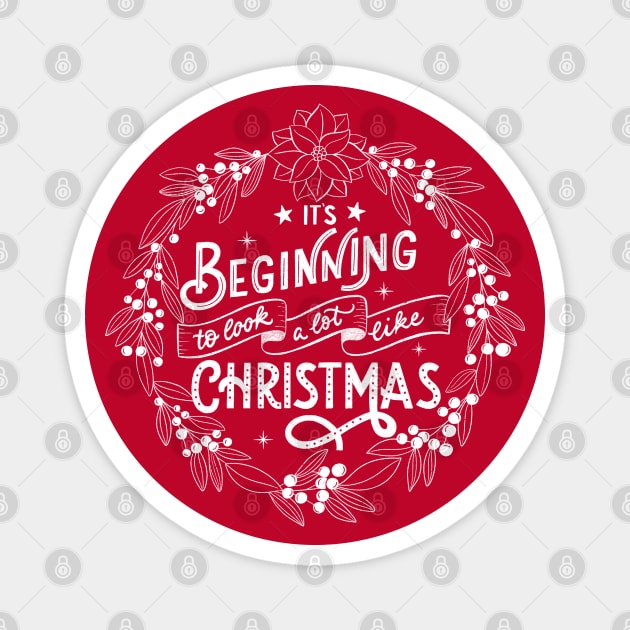 It's beginning to look a lot like Christmas Magnet by CalliLetters